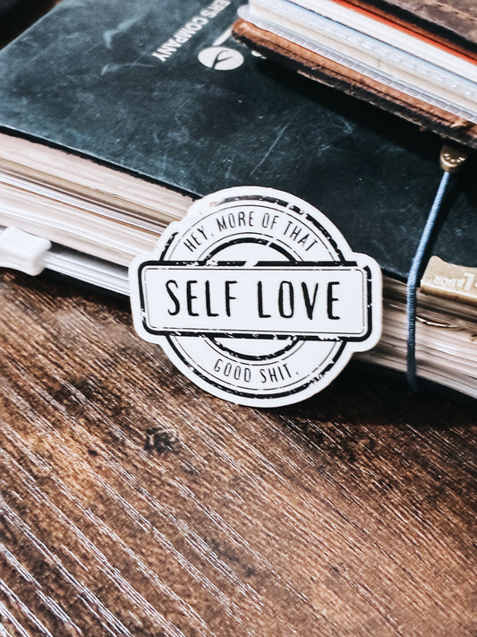 Waterproof VINYL DIECUT STICKER - More of that Self Love
