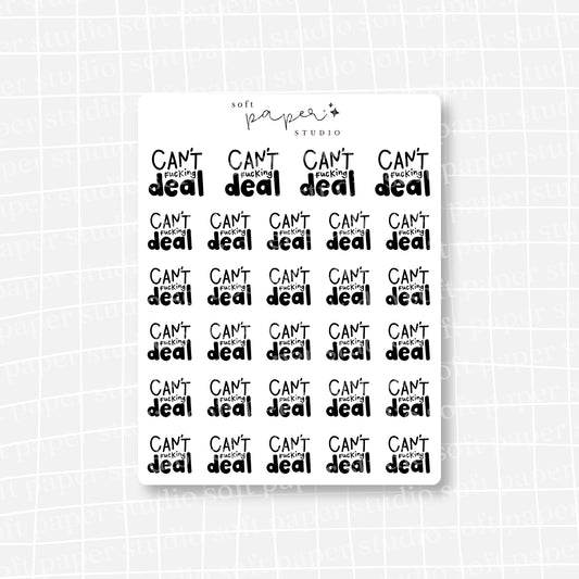 Can't (F*cking) Deal Stickers