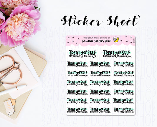 Treat Yo Self Stickers