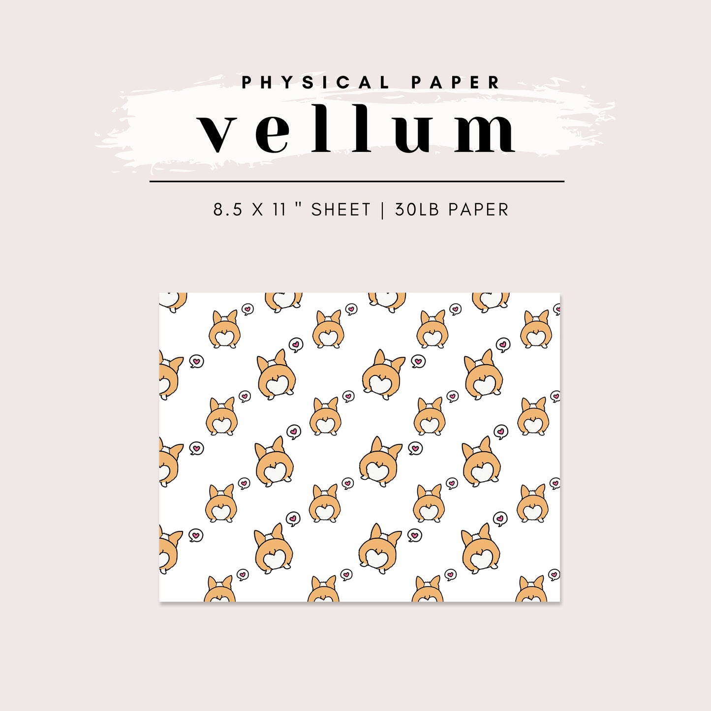 Vellum - Corgi Booty Love