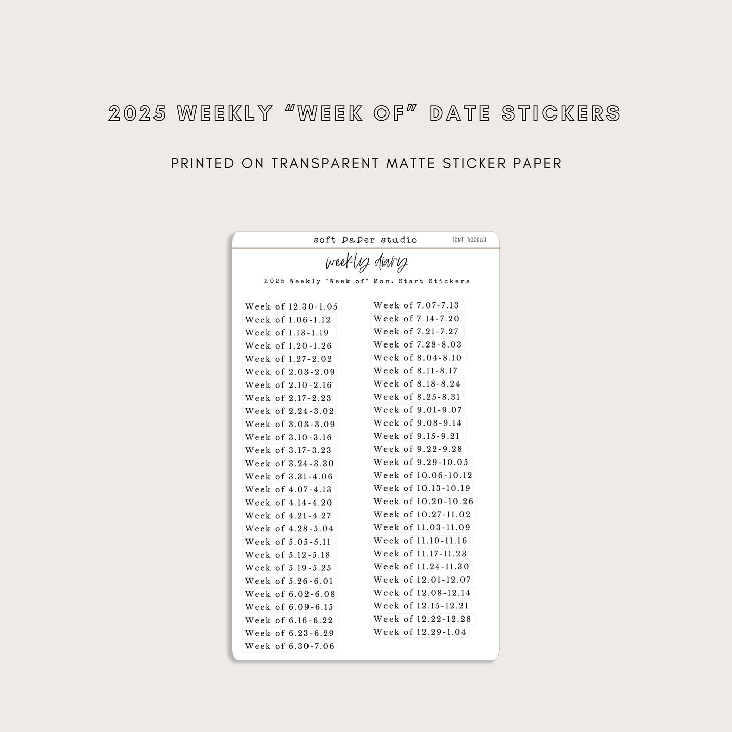 The Weekly Diary: 2025 Weekly "Week Of" Stickers - Sun or Mon start (4 Font Choices Available!)