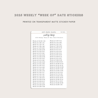 The Weekly Diary: 2025 Weekly "Week Of" Stickers - Sun or Mon start (4 Font Choices Available!)