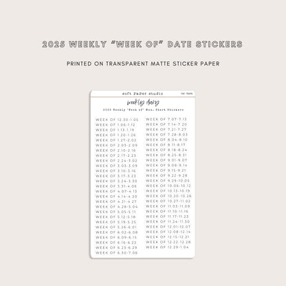 The Weekly Diary: 2025 Weekly "Week Of" Stickers - Sun or Mon start (4 Font Choices Available!)