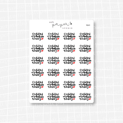 Cuddled My Babies Today (Dog/Cat/Pets Version Available)