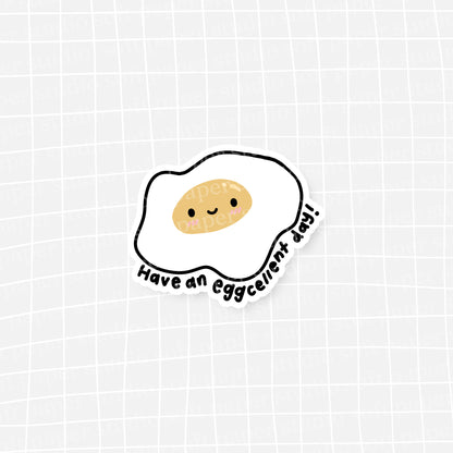 Waterproof VINYL DIECUT STICKER - Benny the Egg "Have an Eggscellent Day!"