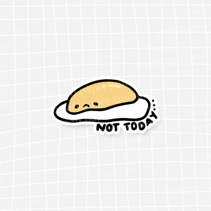 Waterproof VINYL DIECUT STICKER - Benny the Egg "Not Today"