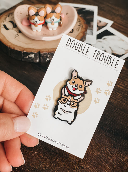 "Double Trouble" Corgi Ein and Jet Enamel Pin - 3 left!