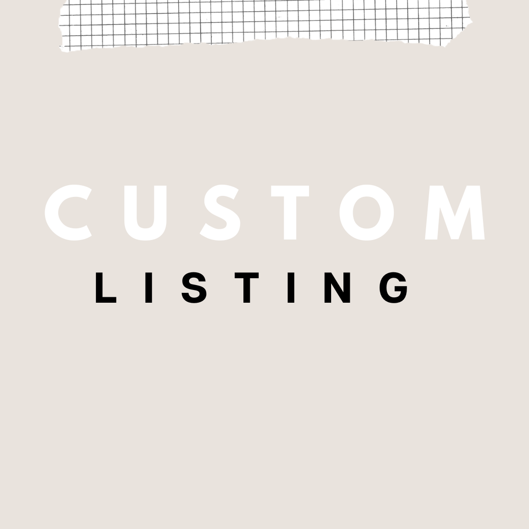 CUSTOM LISTING