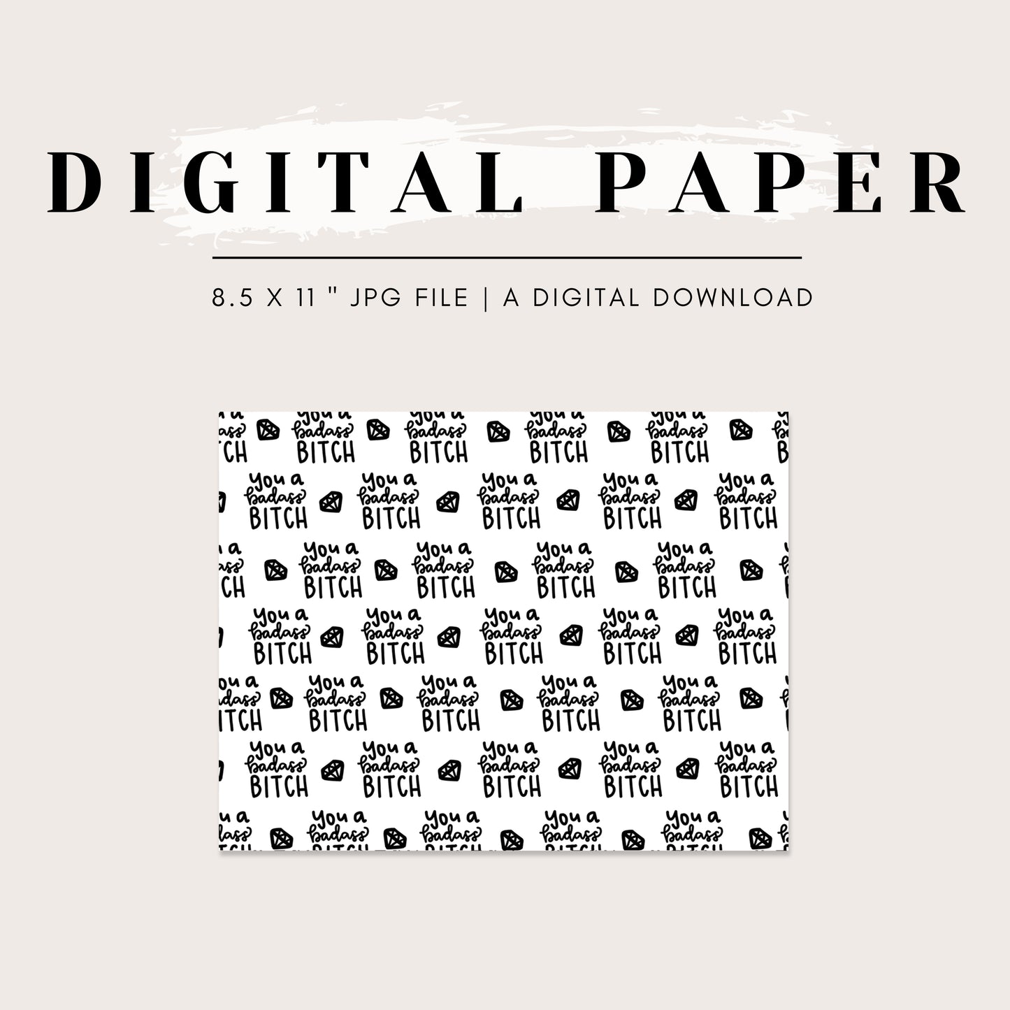 Digital Paper - Sassy Sayings: You a Badass Bitch