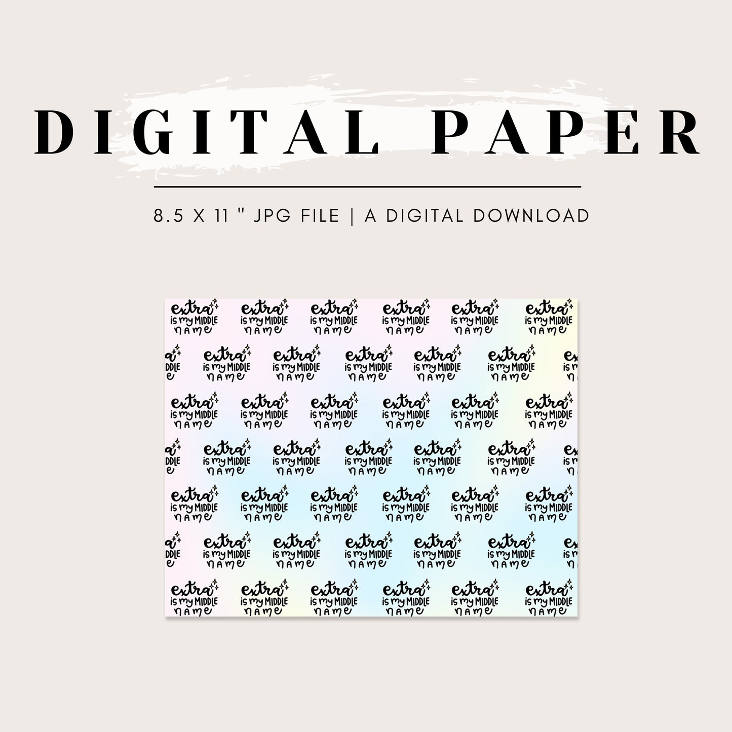 Digital Paper - Extra is My Middle Name