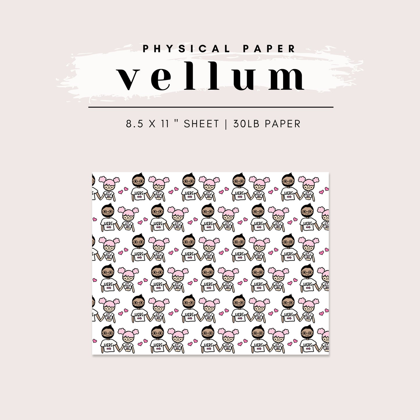 Vellum - Lola and Bae Love (Variations available)